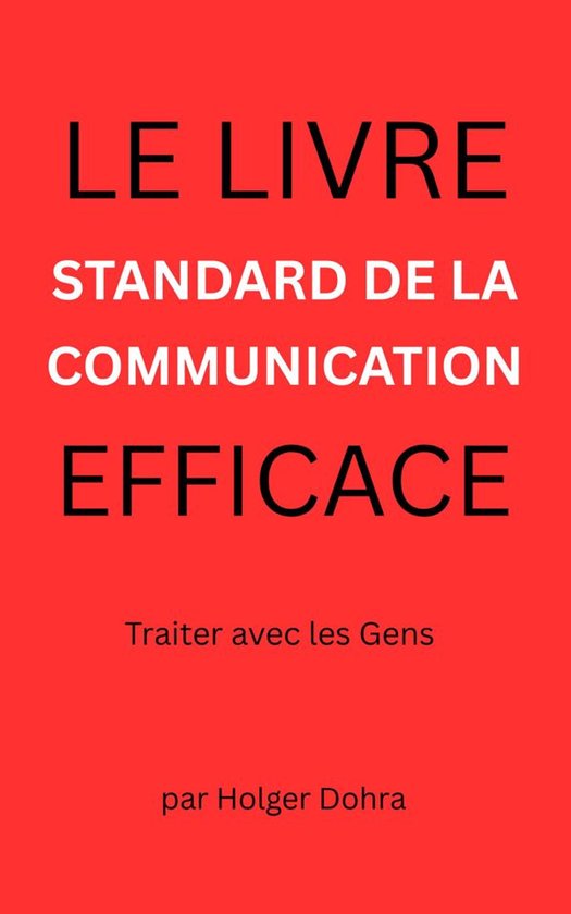 Le livre standard de la communication efficace - cover