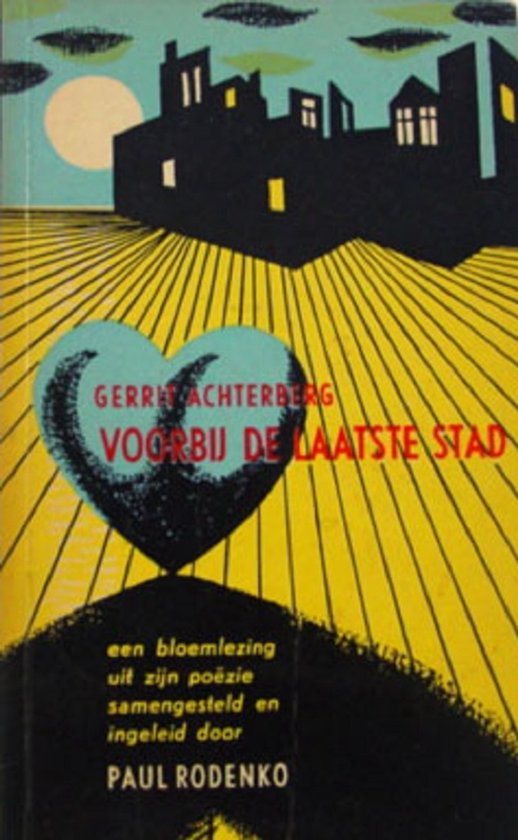 Gerrit Achterberg - Voorbij de laatste stad (1955)