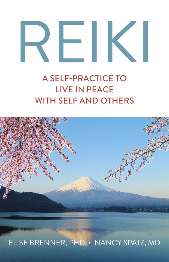 Reiki: A Self-Practice To Live in Peace with Self and Others - cover