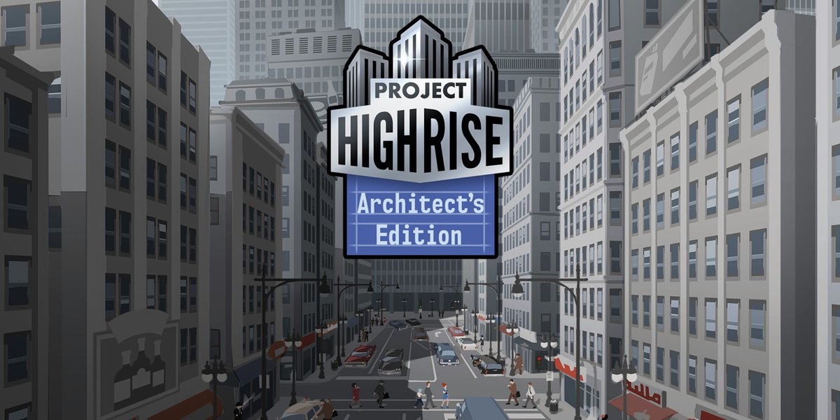 Project Highrise Architects Edition