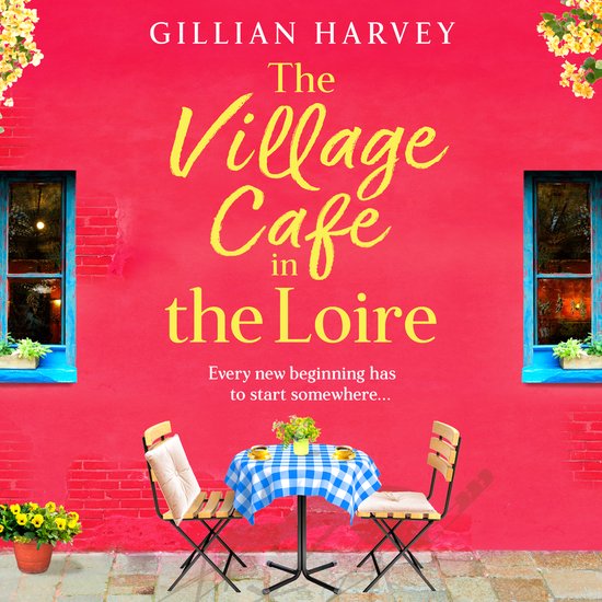 The Village Cafe in the Loire - cover