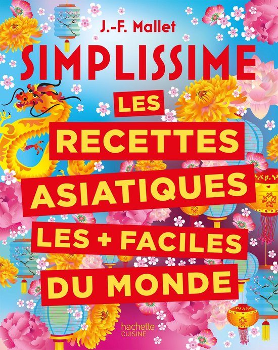 SIMPLISSIME Les recettes asiatiques les + faciles du monde - cover