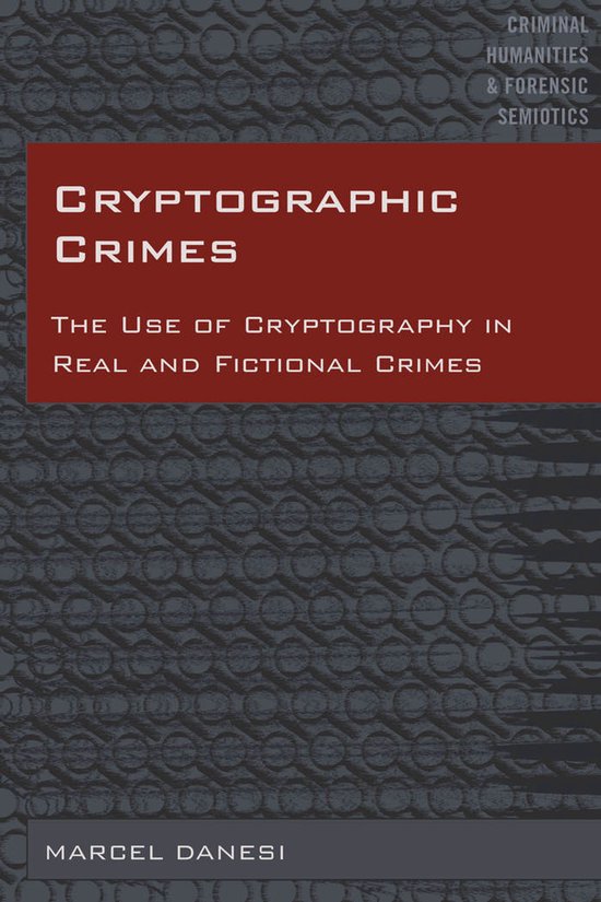 Criminal Humanities & Forensic Semiotics- Cryptographic Crim ... - cover
