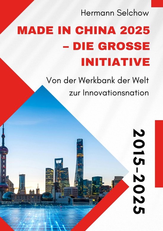 Made in China 2025 – Die große Initiative - cover