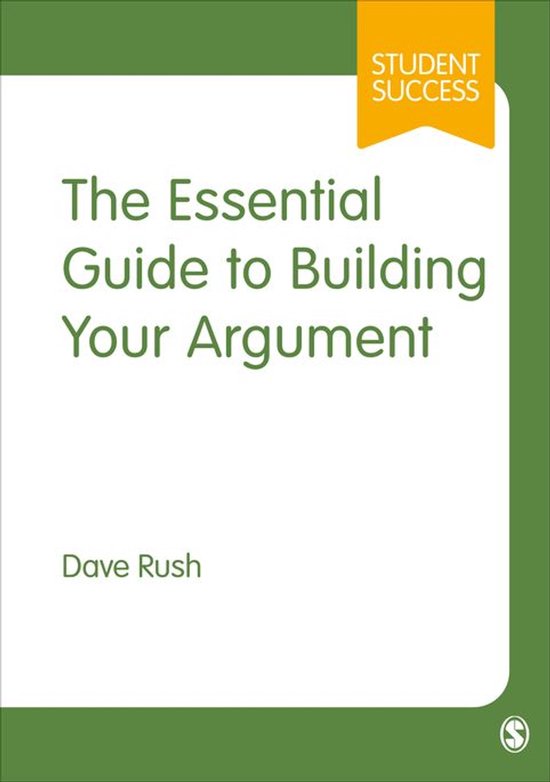 Student Success - The Essential Guide to Building Your Argum ... - cover