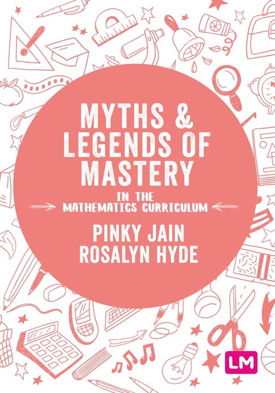 Myths and Legends of Mastery in the Mathematics Curriculum - cover