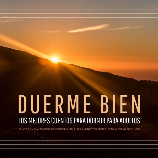 DUERME BIEN – Los mejores cuentos para dormir para adultos - cover