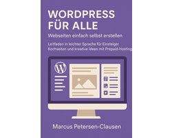 WordPress für alle – Webseiten einfach selbst erstellen