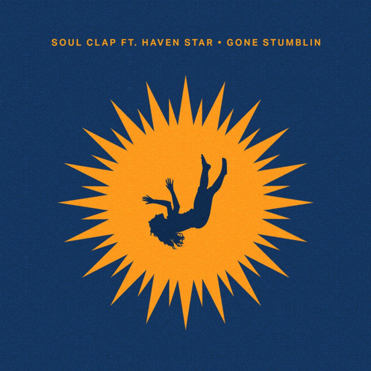 Soul Clap, Haven Star - Gone Stumblin'