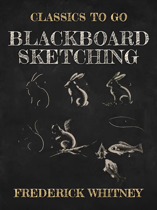 Classics To Go - Blackboard Sketching - cover