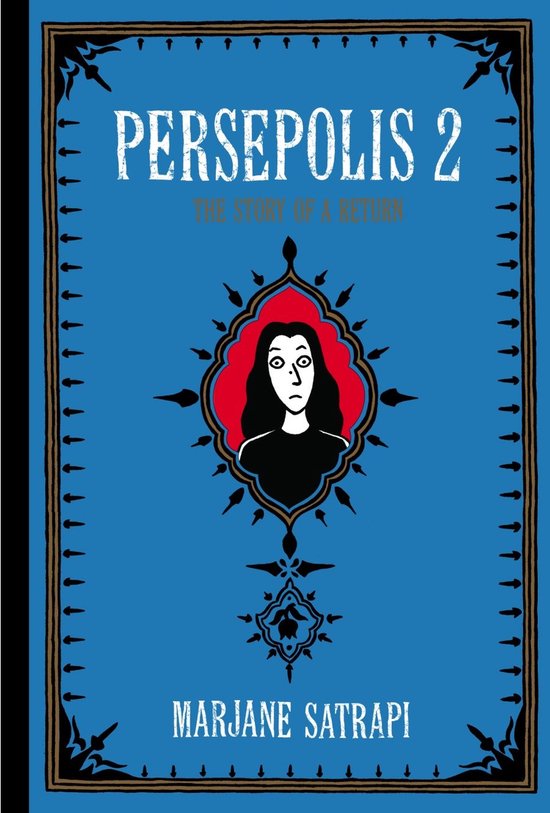 Persepolis 2: The Story of a Return, door Marjane Satrapi. Blauwe omslag met een portret van een vrouw en sierlijke zwarte randen.