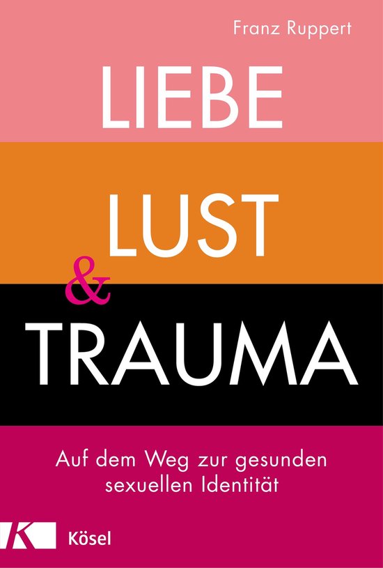Liebe, Lust und Trauma - cover