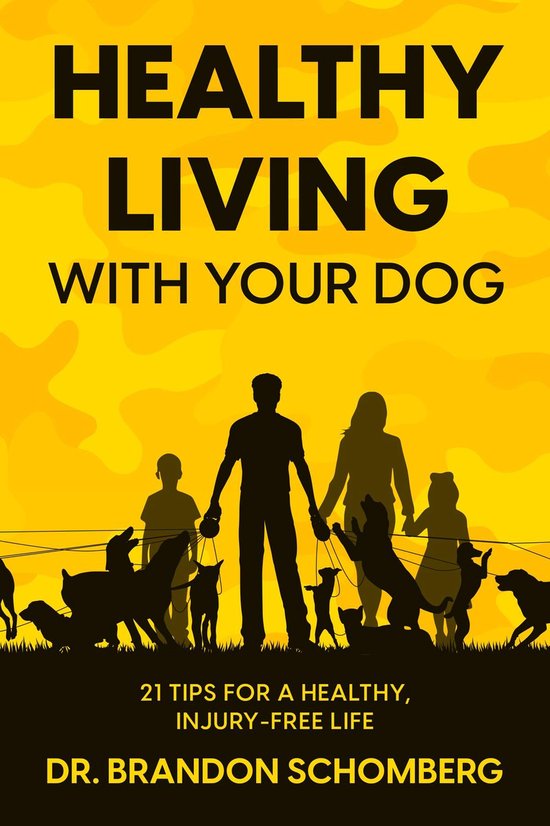 Healthy Living With Your Dog, 21 Tips for a Healthy, Injury- ... - cover
