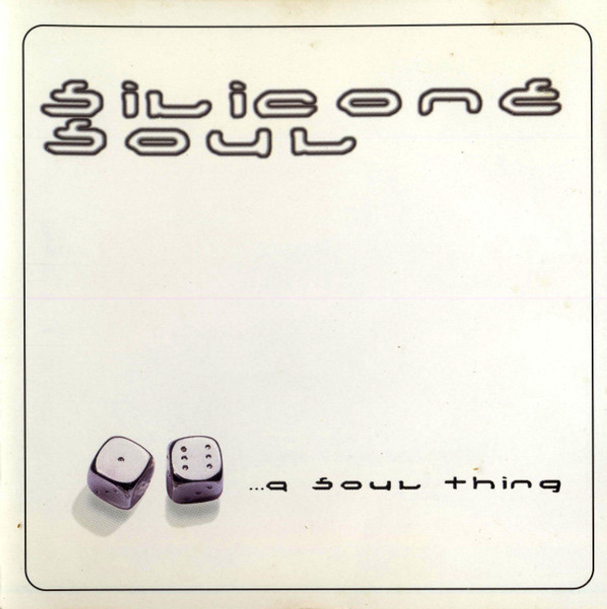 Silicone Soul – ...A Soul Thing