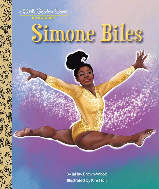 Little Golden Book Biographies - Simone Biles: a Little Golden Book Biography