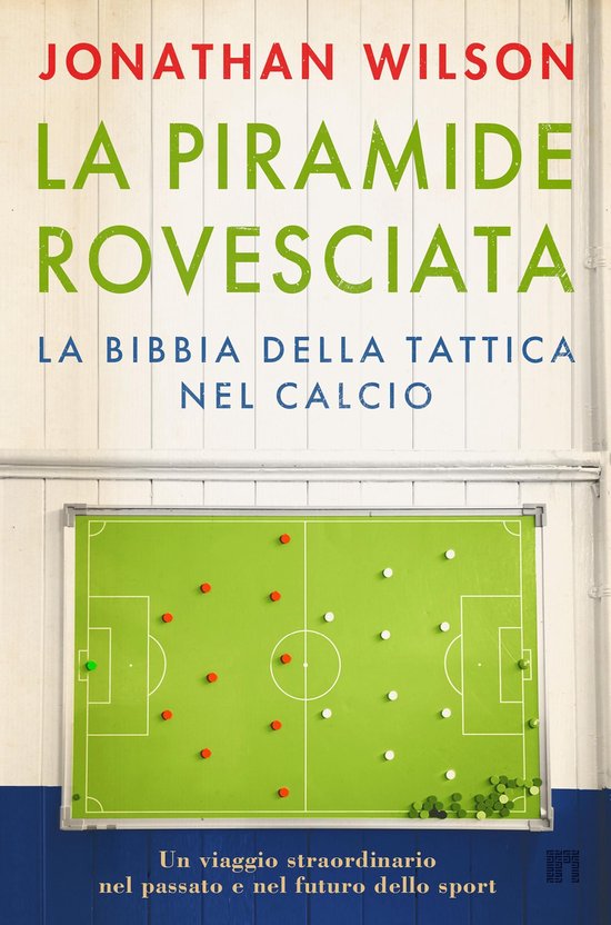 La piramide rovesciata. La bibbia della tattica nel calcio - cover