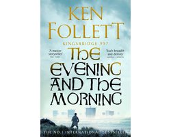 Omslag van The Kingsbridge Novels 4 - The Evening and the Morning