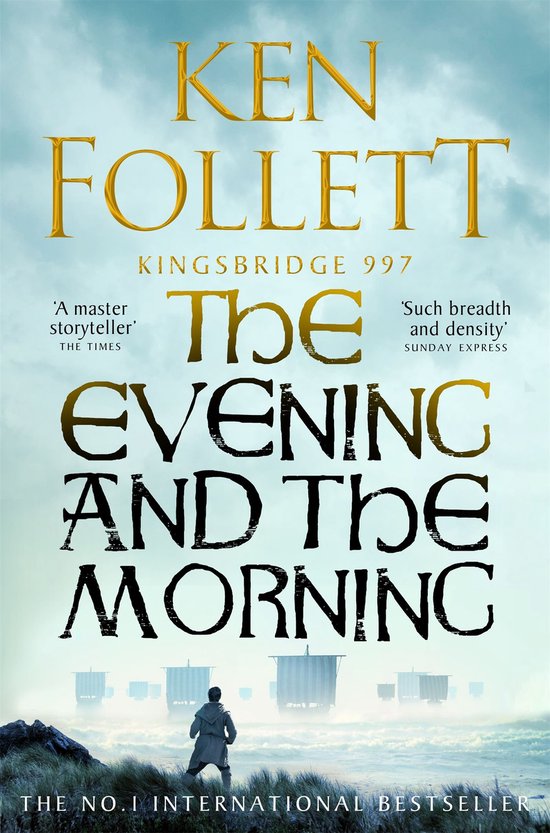 The Kingsbridge Novels 4 - The Evening and the Morning - cover
