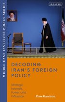 Middle East Institute Policy Series - Decoding Iran’s Foreign Policy