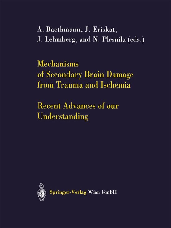 Mechanisms of Secondary Brain Damage from Trauma and Ischemi ... - cover