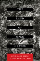 California Series in Public Anthropology 36 - The Land of Open Graves