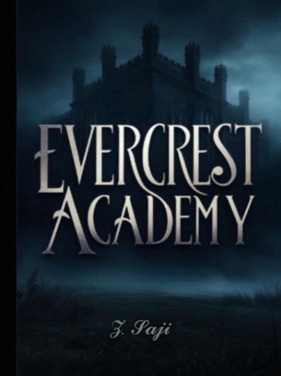 Evercrest Evercrest Academy (ebook), Z. Saji | 1230009264731 | Boeken | bol