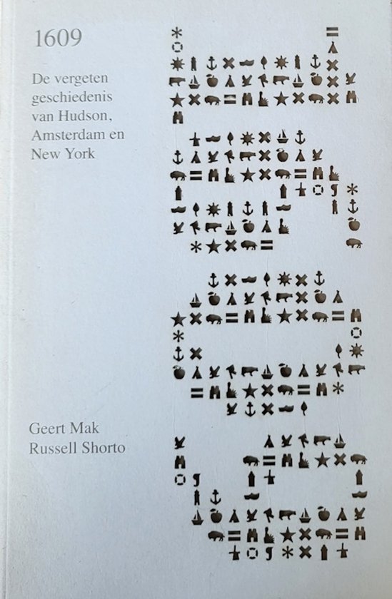1609 - De vergeten geschiedenis van Hudson, Amsterdam en New York