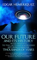 Our Future and Its History