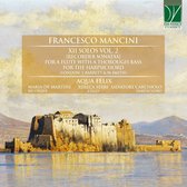 Maria De Martini & Salvatore Carcholi & Rebecca F - Mancini - XII Solos Vol. 1 (CD)