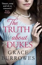 The Truth About Dukes 'Smart, sexy, and ohsoromantic' Mary Balogh Rogues to Riches