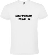 Wit  T shirt met  print van "Do not follow me. I am lost too. " print Zwart size XXXXXL