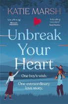 Unbreak Your Heart