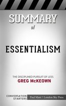 Essentialism: The Disciplined Pursuit of Less​​​​​​​ by Greg McKeown​​​​​​​ Conversation Starters