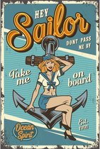 Wandbord - Hey Sailor Dont Pass Me By Ocean Spirit - 30x40cm