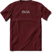 Bemoei je met je eigen zaken Spreuken T-Shirt | Dames / Heren | Grappige cadeaus | Verjaardag teksten Cadeau - Burgundy - XXL