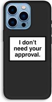 Case Company® - iPhone 13 Pro hoesje - Don't need approval - Biologisch Afbreekbaar Telefoonhoesje - Bescherming alle Kanten en Schermrand