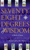 Seventy Eight Degrees Of Wisdom