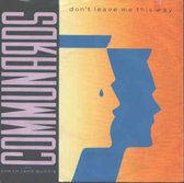 Communards With Sarah Jane Morris – Don't Leave Me This Way (Vinyl/Single 7 Inch)