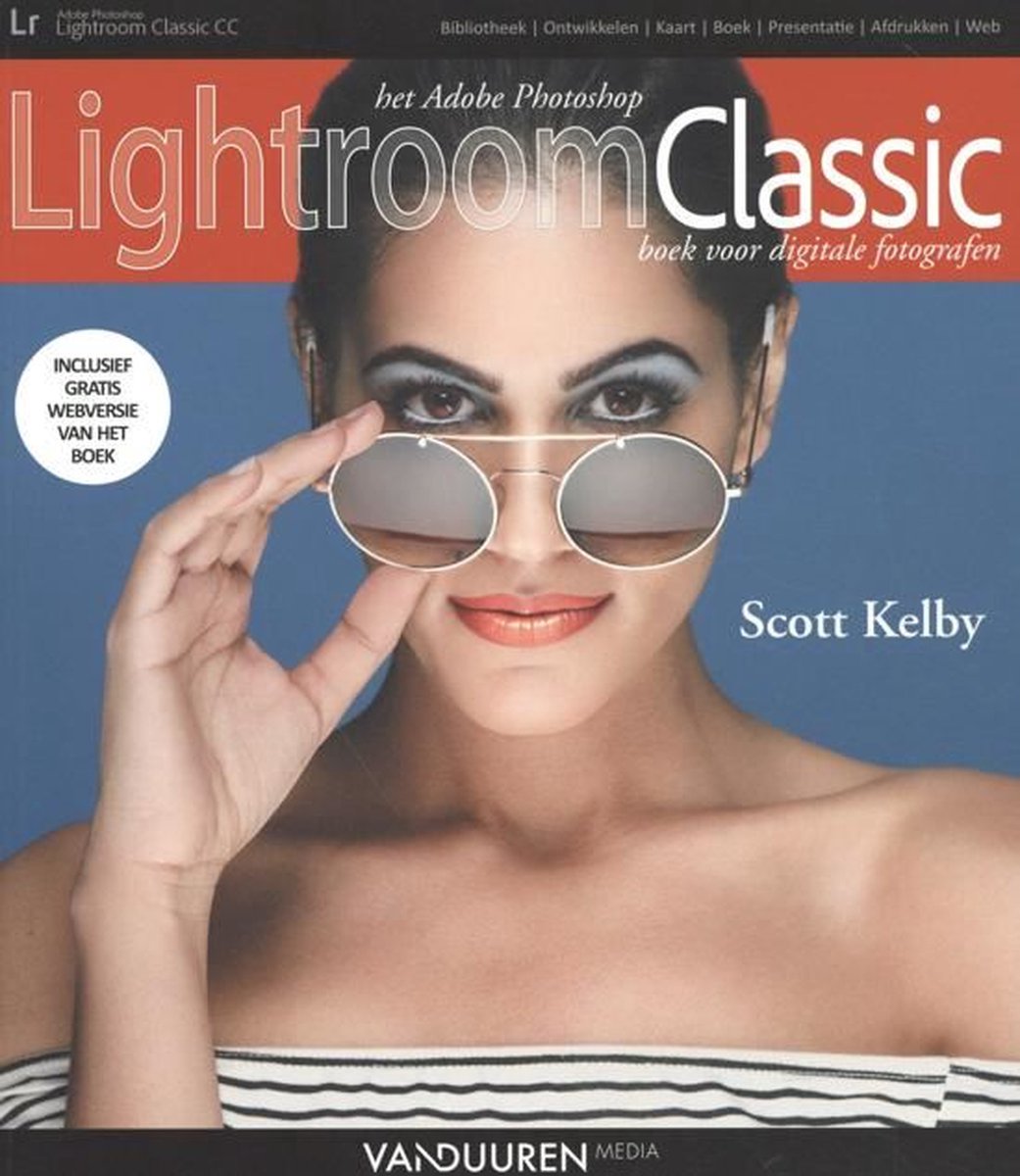 Het Adobe Photoshop Lightroom Classic boek voor digitale fotografen - Scott Kelby