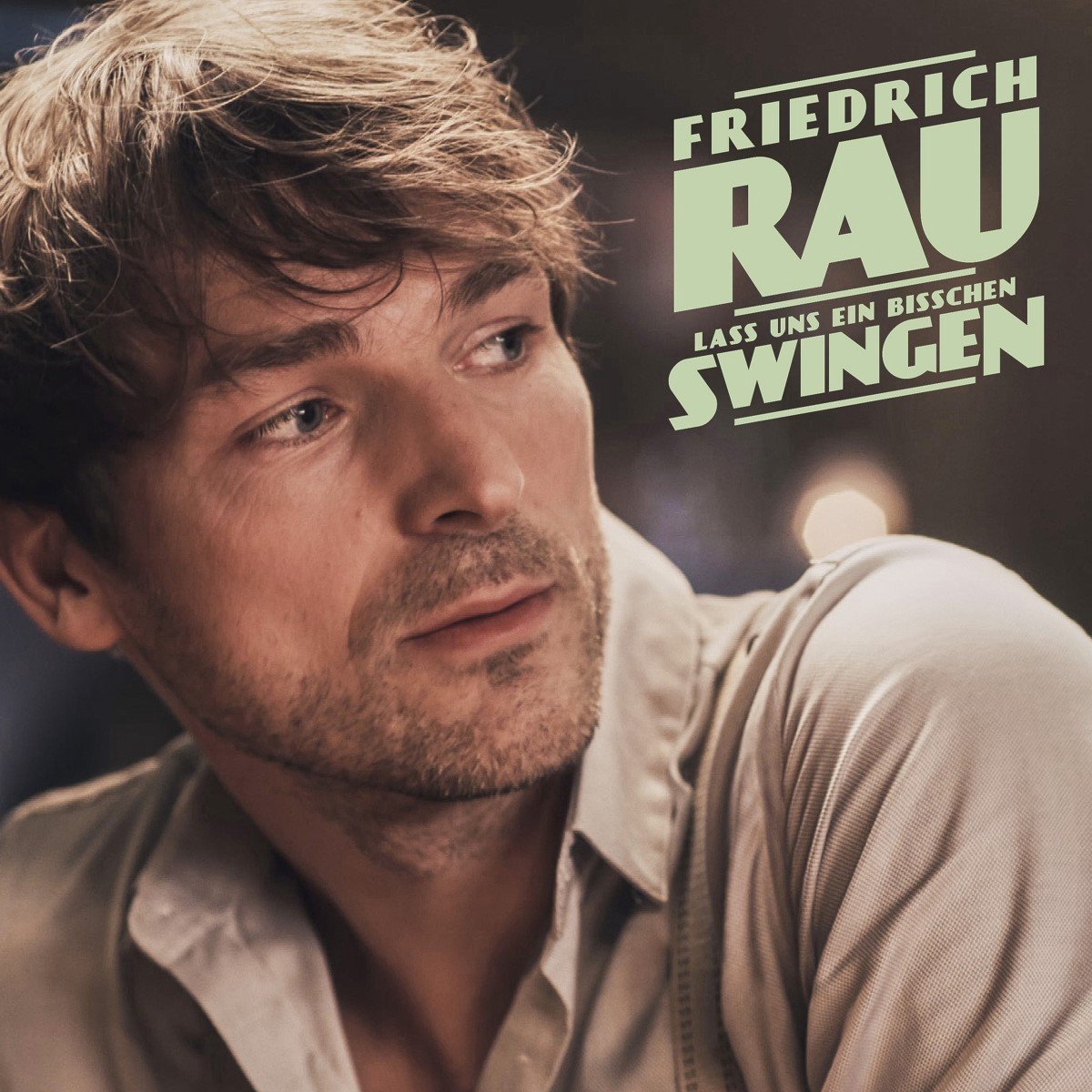 Friedrich Rau - Lass Uns Ein Bisschen Swingen (CD)