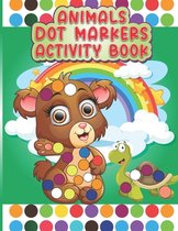 Animals Dot Markers Activity Book: Circle Coloring Book for Youth and Kids 30 Pages 8.5 x 11 inches