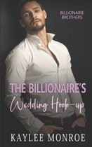 The Billionaire's Wedding Hook-Up