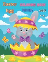 Easter Egg Coloring Book For Kids Ages 1-4: A Fun Activity Big Easter Egg Coloring Book for Toddlers & Preschool, 30 Eggs Design to color. Easter. kid