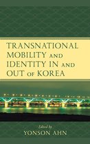 Korean Communities across the World- Transnational Mobility and Identity in and out of Korea