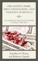 Security in the Americas in the Twenty-First Century - Organized Crime, Drug Trafficking, and Violence in Mexico