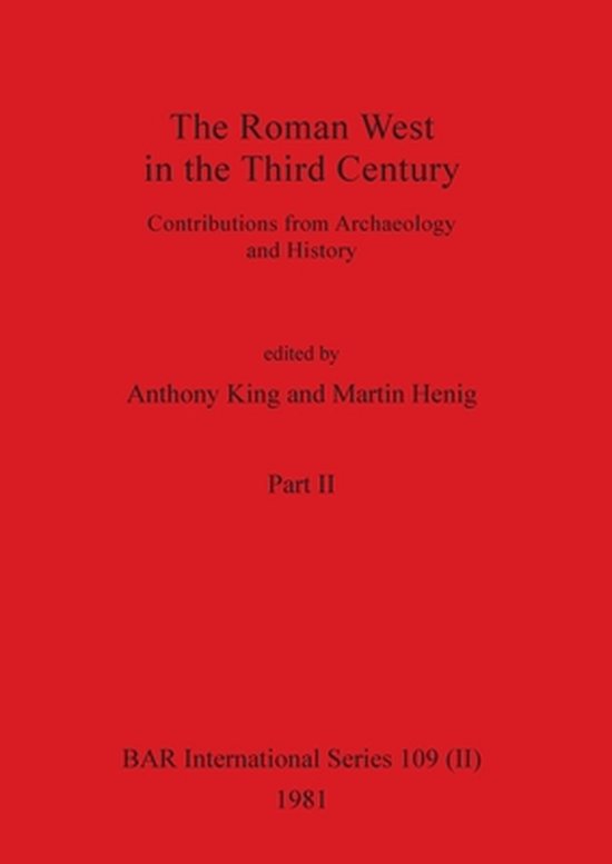BAR International-The Roman West in the Third Century, Part  ... - cover