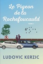 Romance-Le Pigeon de la Rochefoucauld