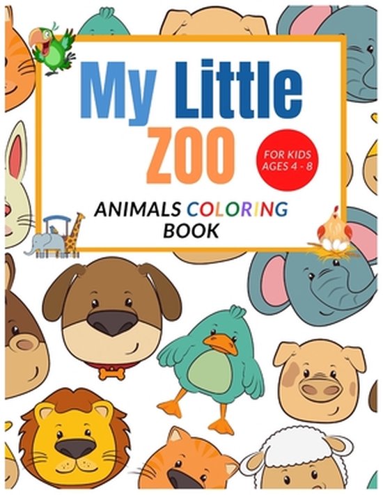 My Little Zoo: Animals Fun Coloring Book For Kids Ages 4-8