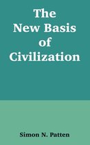 The New Basis of Civilization