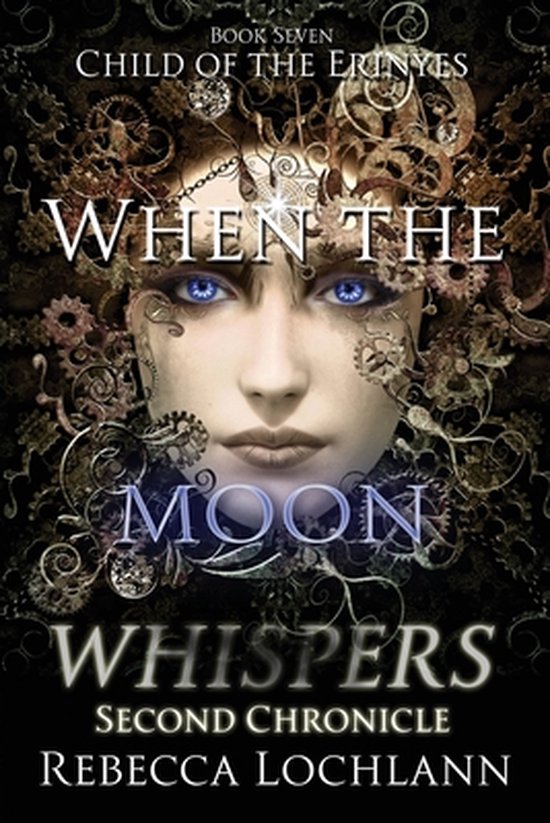 Child of the Erinyes- When the Moon Whispers, Second Chronic ... - cover